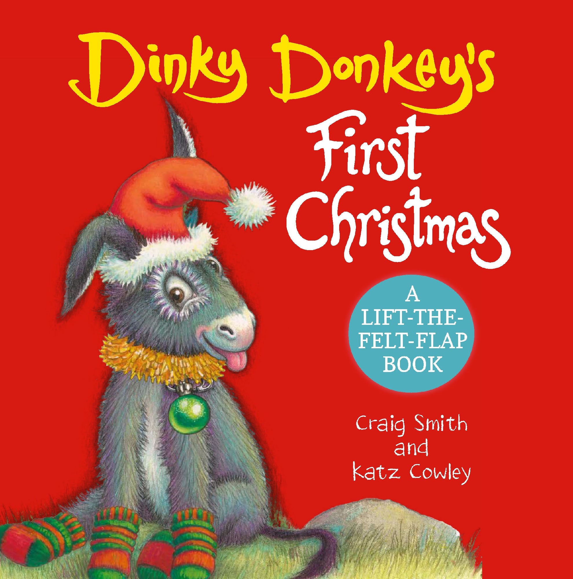 Dinky Donkey's First Christmas (A Lift-the-Felt-Flap Book)