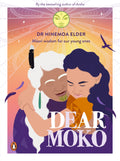 Dear Moko: MÃ„Âori Wisdom for our Young Ones