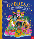 Goddess: 50 Goddesses Spirits Saints and Other Female Figures Who Have Shaped Belief