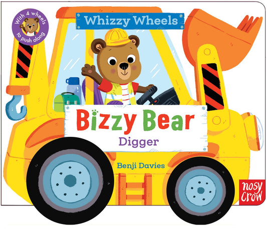 Digger: Whizzy Wheels (Bizzy Bear)