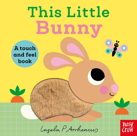 This Little Bunny (A Touch and Feel Book)