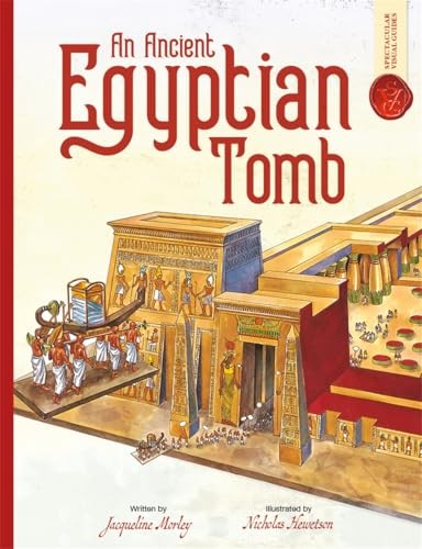 Ancient Egyptian Tomb (Spectacular Visual Guides)