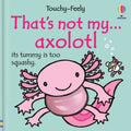That's Not My Axolotl