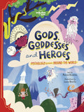 Gods Goddesses and Heroes (Lonely Planet Kids)