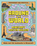 Minecraft Builder - Around the World: Independent and Unofficial