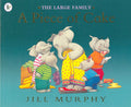 The Large Family: a Piece of Cake