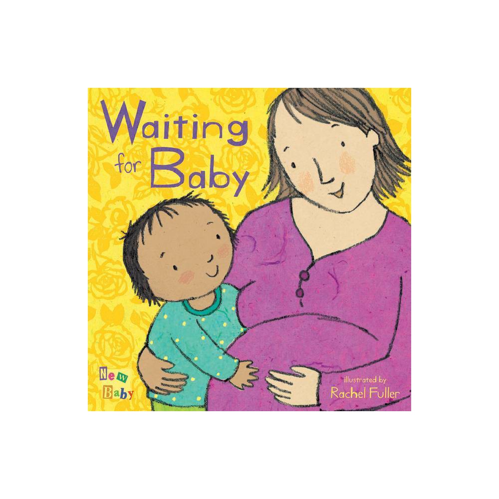 Rachel Fuller Waiting for Baby (Board Book)