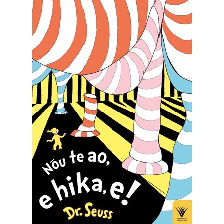 Oh  the Places You Ll Go! - Te Reo Maori Edition