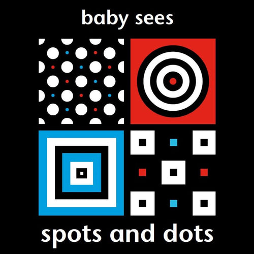 Baby Sees: Spots and Dots