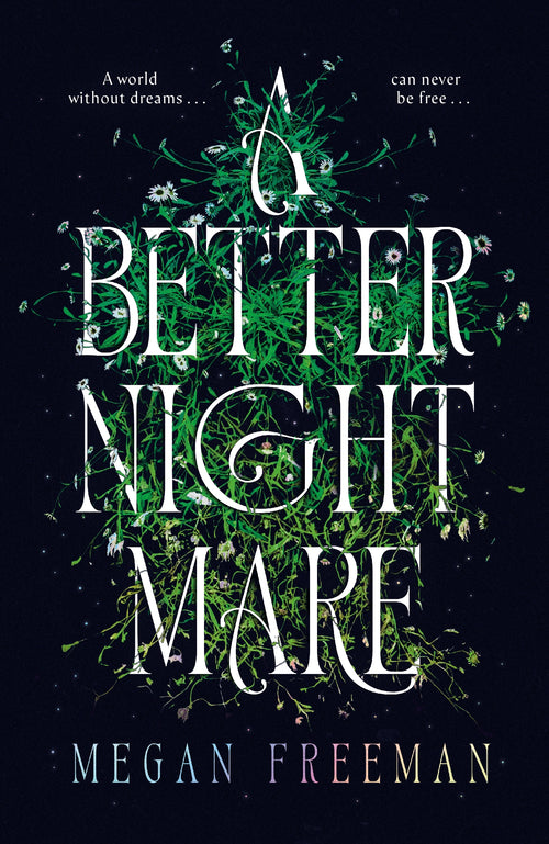A Better Nightmare