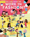 So You Want to Work in Fashion?