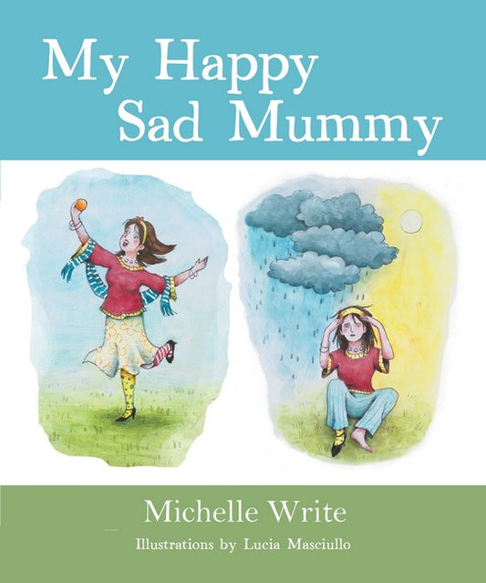 My Happy Sad Mummy