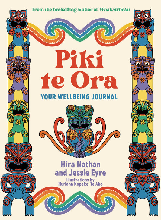 Piki te Ora: Your Wellbeing Journal