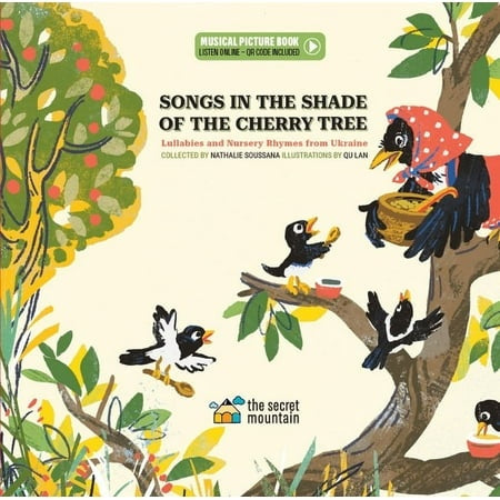 Songs in the Shade of the Cherry Tree: Lullabies and Nursery Rhymes from Ukraine  (Hardcover)