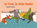 So Tired So Wide Awake (Board)