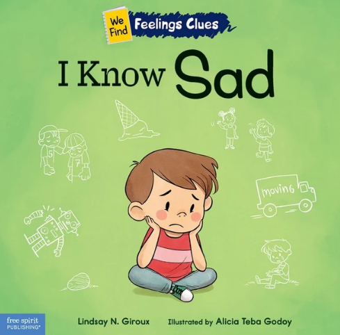 I Know Sad: a Book About Feeling Sad  Lonely  and Disappointed  (Paperback)